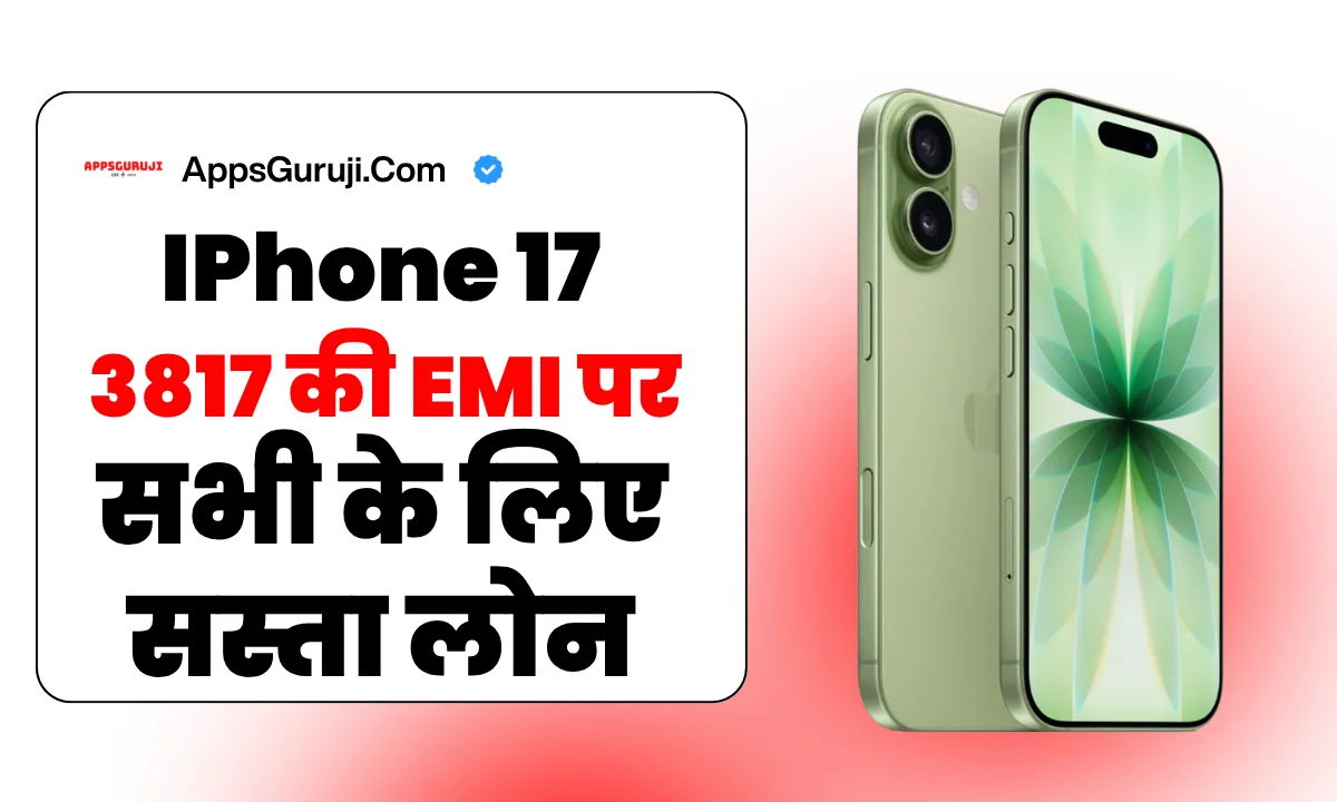 Trusted Ways to Get a Loan 9 Iphone 17 On 3819 EMI For All